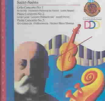 Saint-Saens: Cello Concerto No. 1 / Piano Concerto No. 2 / Violin Concerto No. 3 cover