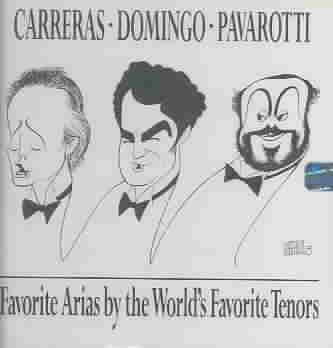 Carreras · Domingo · Pavarotti ~ Favorite Arias by the World's Favorite Tenors cover