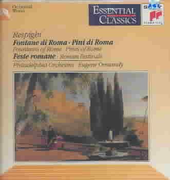 Respighi: Fountains of Rome / Pines of Rome (Essential Classics) cover