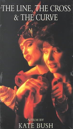 Kate Bush: The Line, the Cross & The Curve [VHS] cover