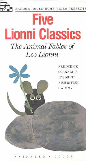 Five Lionni Classics: The Animal Fables of Leo Lionni [VHS]