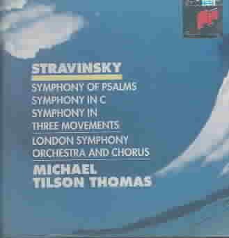 Stravinsky: Symphony of Psalms; Symphony in C; Symphony in Three Movements cover