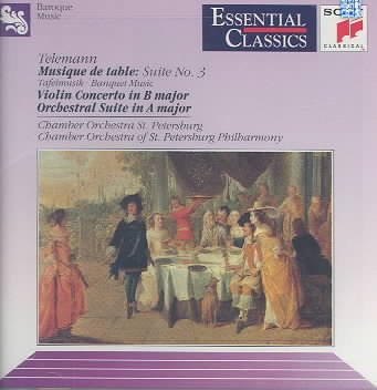 Telemann: Musique de Table; Concerto for 4 Violins in G Major; Concerto for Violin and Strings in B-Flat Major; Etc. cover