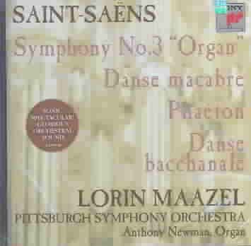 Saint-Saëns: Symphony No. 3 in C minor; Phaéton; Danse macabre; Danse bacchanale