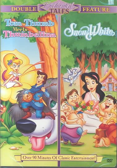 Enchanted Tales: Tom Thumb Meets Thumbelina & Snow White