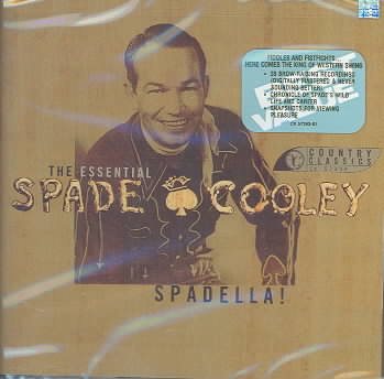 Spadella! The Essential Spade Cooley cover
