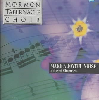 Make a Joyful Noise: Beloved Choruses cover