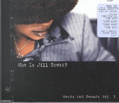 Who Is Jill Scott? Words and Sounds, Vol. 1