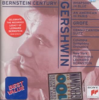 Bernstein Century - Gershwin: Rhapsody in Blue / An American in Paris; Grofe cover