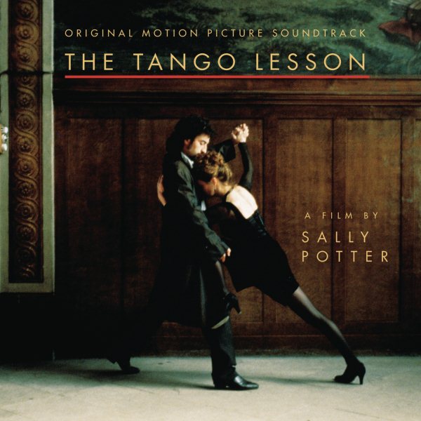 The Tango Lesson: Original Motion Picture Soundtrack (1997 Film) cover