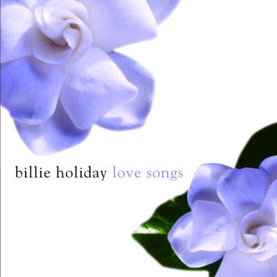 Billie Holiday Love Songs cover
