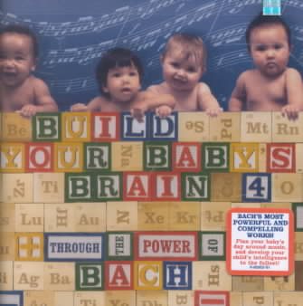 Build Your Baby's Brain Vol. 4 - Through the Power of Bach cover