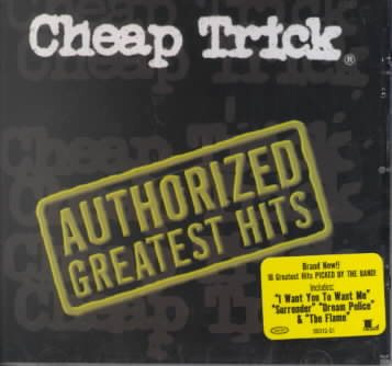 Cheap Trick - Authorized Greatest Hits cover