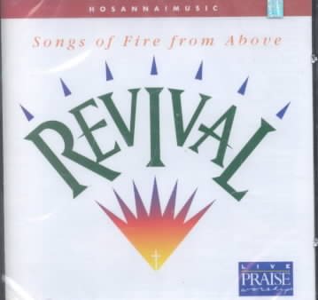 REVIVAL Songs of Fire from Above