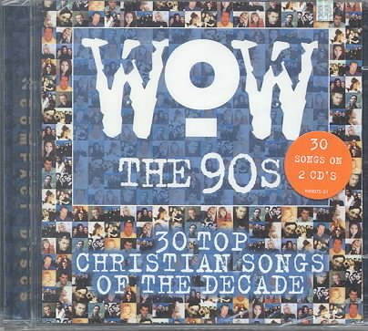 Wow the 90's: 30 Top Christian Songs of the Decade cover
