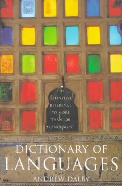 Dictionary of Languages: The Definitive Reference to More Than 400 Languages cover