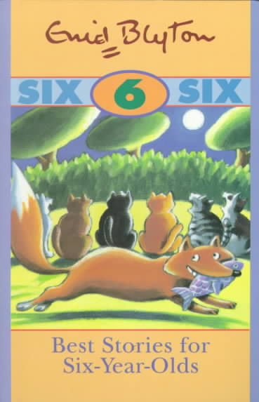 Best Stories for Six-Year-Olds (Enid Blyton's Best Stories) cover