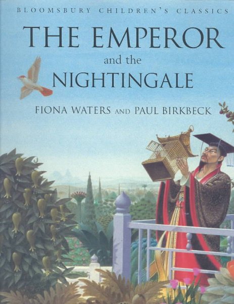 The Emperor and the Nightingale (Bloomsbury Children's Classics) cover