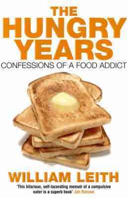 The Hungry Years: Confessions of a Food Addict cover
