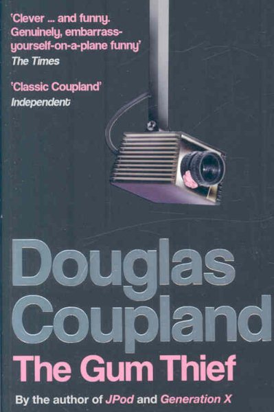 The Gum Thief. Douglas Coupland cover