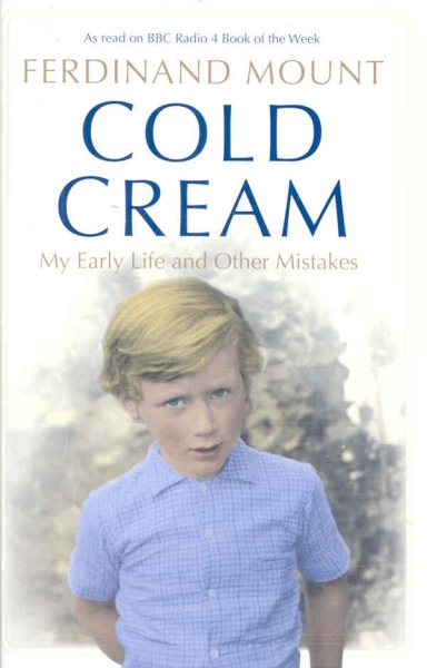 Cold Cream: My Early Life and Other Mistakes cover