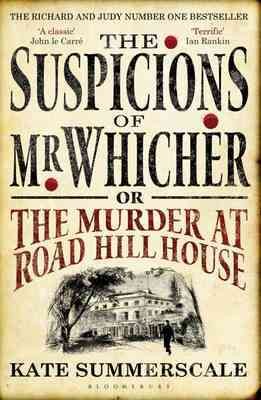 The Suspicions of Mr. Whicher: Or the Murder At Road Hill House cover