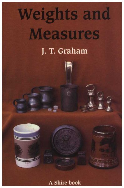 Weights and Measures and Their Marks (Shire Library) cover