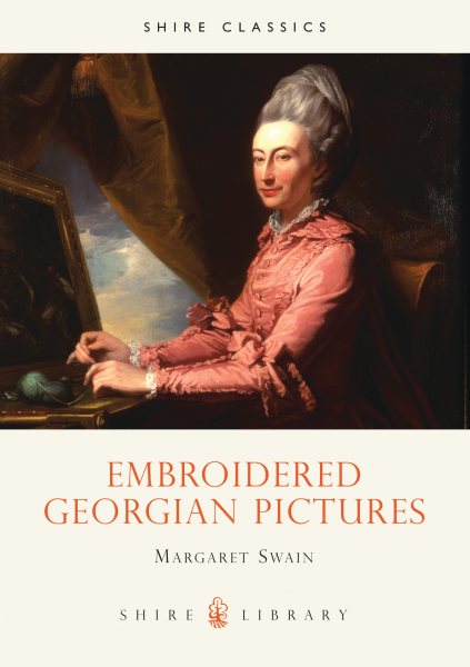 Embroidered Georgian Pictures (Shire Library) cover