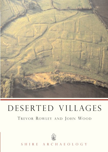 Deserted Villages (Shire Archaeology) cover
