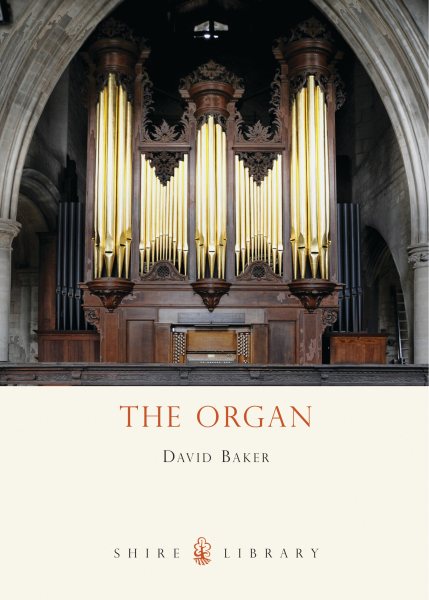 The Organ (Shire Library) cover