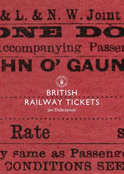 British Railway Tickets (Shire Library) cover