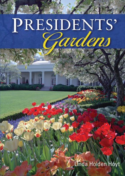 Presidents' Gardens (Shire USA) cover