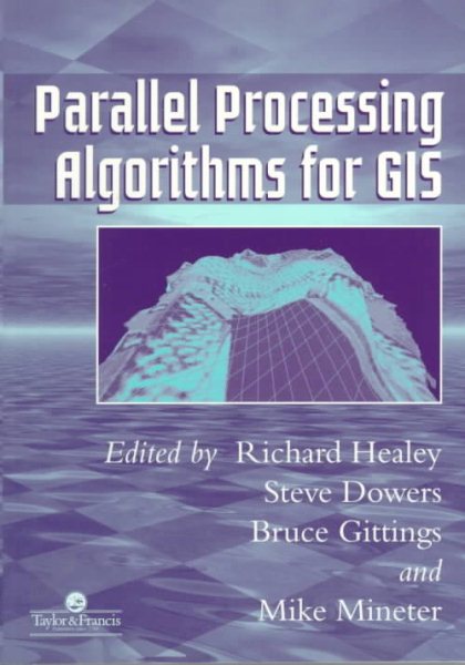 Parallel Processing Algorithms For GIS cover