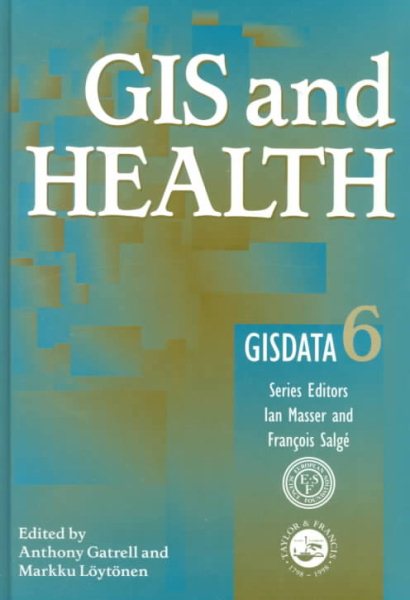 GIS and Health : GISDATA 6 (GISDATA Series) cover