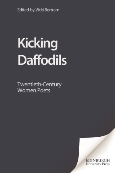 Kicking Daffodils: Twentieth-Century Women Poets cover