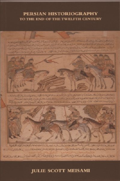 Persian Historiography (The New Edinburgh Islamic Surveys) cover