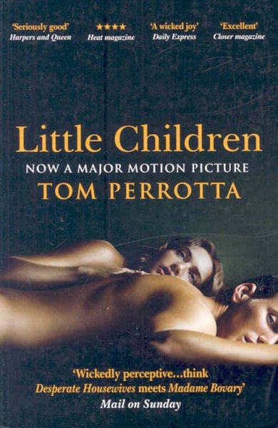 Little Children : Film Tie-in Edition cover