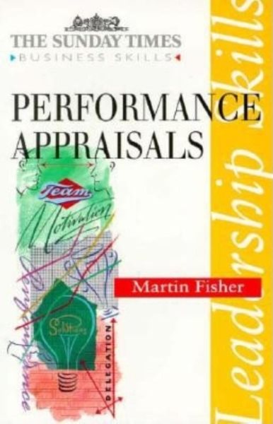 Performance Appraisals (Sunday Times Business Skills Series) cover