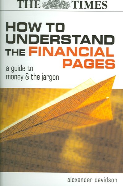 How to Understand the Financial Pages: A Guide to Money and the Jargon cover