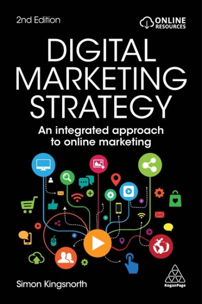 Digital Marketing Strategy: An Integrated Approach to Online Marketing cover