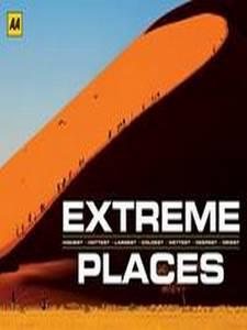 Extreme Places: Highest, Hottest, Largest, Coldest, Wettest, Deepest, Driest. cover
