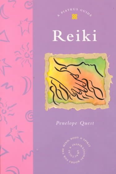 Reiki: A Piatkus Guide (Piatkus Guides) cover