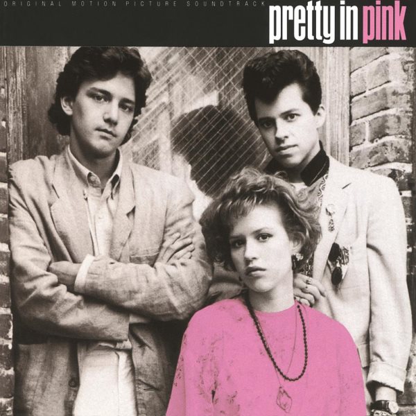 Pretty In Pink: Original Motion Picture Soundtrack