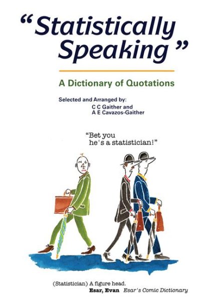 Statistically Speaking: A Dictionary of Quotations cover