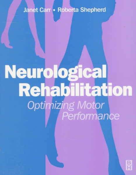 Neurological Rehabilitation: Optimizing Motor Performance cover