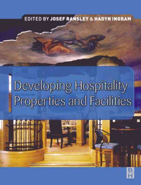 Developing Hospitality Properties and Facilities (Hospitality, Leisure & Tourism) cover