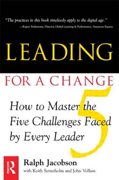 Leading for a Change: How to Master the 5 Challenges Faced by Every Leader cover