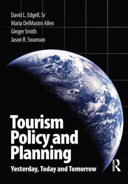 Tourism Policy and Planning: Yesterday, Today, and Tomorrow cover