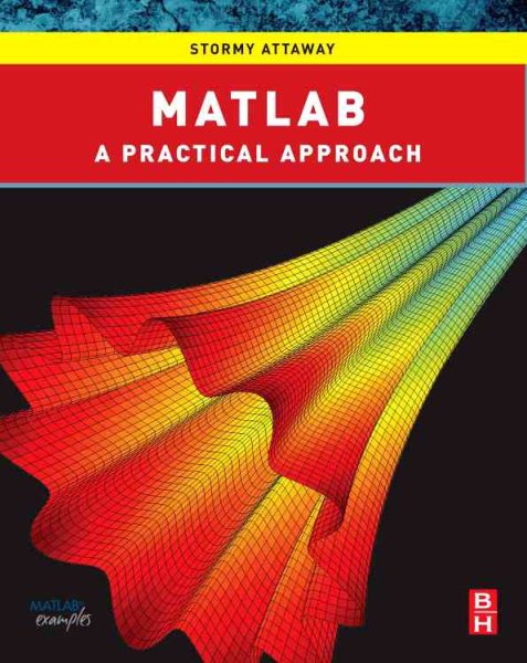 Matlab: A Practical Introduction to Programming and Problem Solving cover