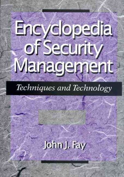 Encyclopedia of Security Management: Techniques and technology cover